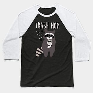 Trash Mom Raccoon Mom Baseball T-Shirt